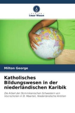 Katholisches Bildungswesen in der niederländischen Karibik