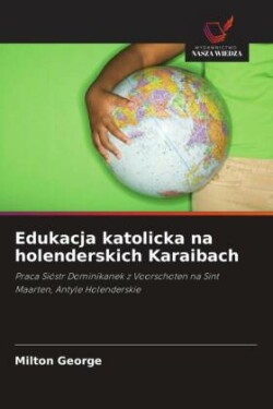 Edukacja katolicka na holenderskich Karaibach