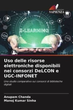 Uso delle risorse elettroniche disponibili nei consorzi DeLCON e UGC-INFONET