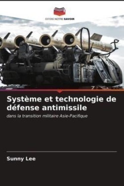 Système et technologie de défense antimissile