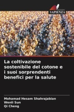 La coltivazione sostenibile del cotone e i suoi sorprendenti benefici per la salute