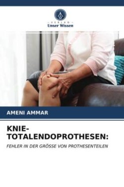 KNIE-TOTALENDOPROTHESEN: