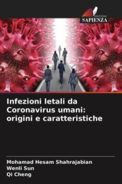 Infezioni letali da Coronavirus umani: origini e caratteristiche