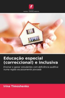 Educação especial (correccional) e inclusiva