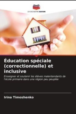 Éducation spéciale (correctionnelle) et inclusive