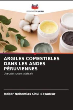 ARGILES COMESTIBLES DANS LES ANDES PÉRUVIENNES