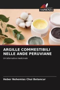 ARGILLE COMMESTIBILI NELLE ANDE PERUVIANE