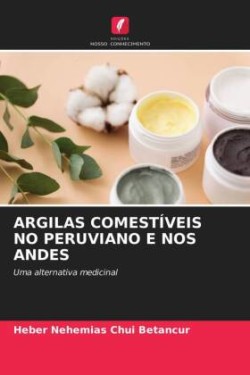 ARGILAS COMESTÍVEIS NO PERUVIANO E NOS ANDES