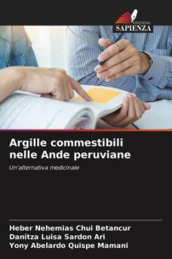 Argille commestibili nelle Ande peruviane