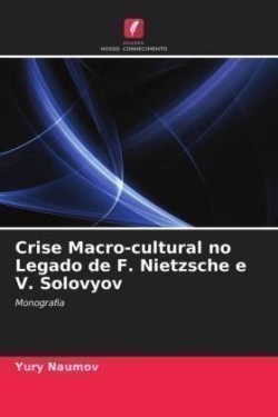 Crise Macro-cultural no Legado de F. Nietzsche e V. Solovyov