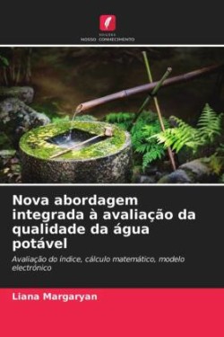 Nova abordagem integrada à avaliação da qualidade da água potável