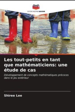 Les tout-petits en tant que mathématiciens: une étude de cas