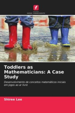 Toddlers as Mathematicians