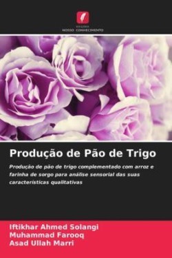 Produção de Pão de Trigo