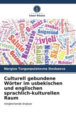 ulturell gebundene Wörter im usbekischen und englischen sprachlich-kulturellen Raum