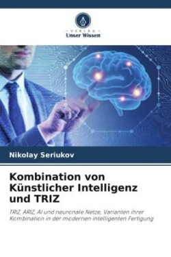 Kombination von Künstlicher Intelligenz und TRIZ