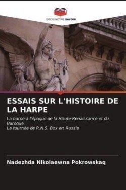 Essais Sur l'Histoire de la Harpe