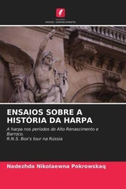 Ensaios Sobre a História Da Harpa