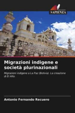 Migrazioni indigene e società plurinazionali