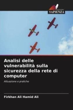 Analisi delle vulnerabilità sulla sicurezza della rete di computer