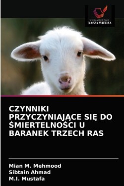 Czynniki PrzyczyniajĄce SiĘ Do ŚmiertelnoŚci U Baranek Trzech Ras