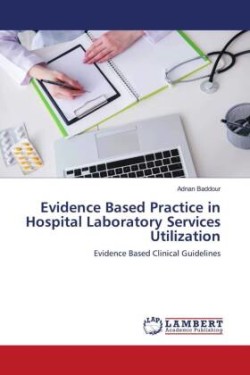 Evidence Based Practice in Hospital Laboratory Services Utilization