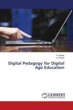 Digital Pedagogy for Digital Age Education
