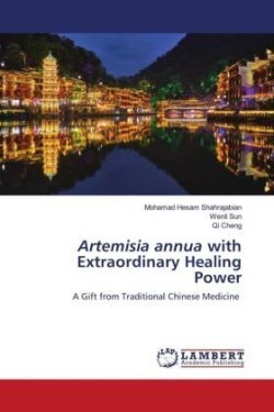 Artemisia annua with Extraordinary Healing Power