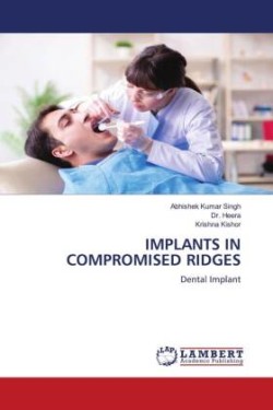 IMPLANTS IN COMPROMISED RIDGES