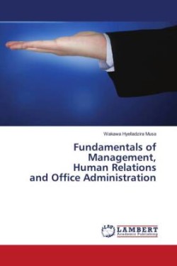 Fundamentals of Management, Human Relations and Office Administration