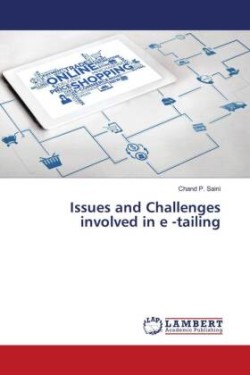 Issues and Challenges involved in e -tailing