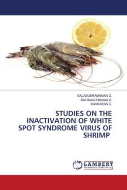 Studies on the Inactivation of White Spot Syndrome Virus of Shrimp