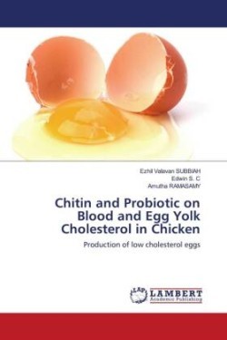 Chitin and Probiotic on Blood and Egg Yolk Cholesterol in Chicken