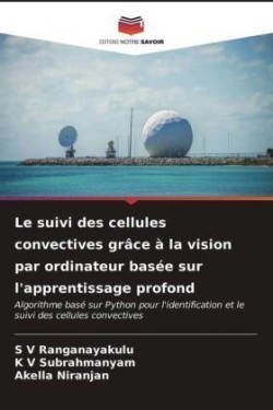 suivi des cellules convectives grâce à la vision par ordinateur basée sur l'apprentissage profond