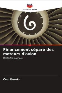 Financement séparé des moteurs d'avion