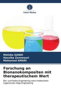 Forschung an Bionanokompositen mit therapeutischem Wert