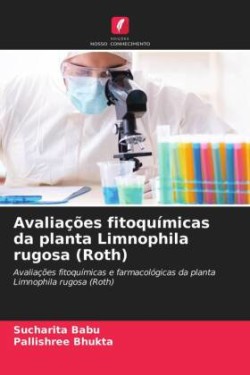 Avaliações fitoquímicas da planta Limnophila rugosa (Roth)