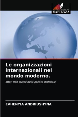 organizzazioni internazionali nel mondo moderno.