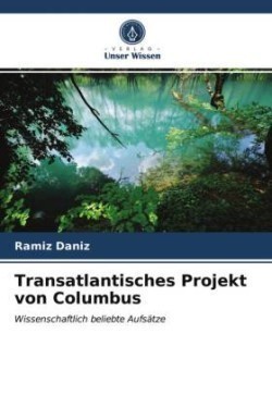 Transatlantisches Projekt von Columbus