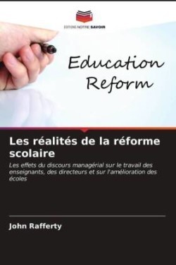 Les réalités de la réforme scolaire