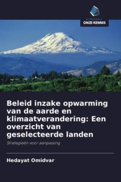 Beleid inzake opwarming van de aarde en klimaatverandering: Een overzicht van geselecteerde landen