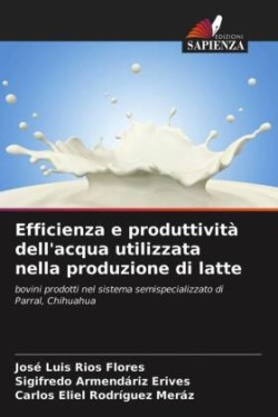 Efficienza e produttività dell'acqua utilizzata nella produzione di latte