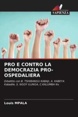 Pro E Contro La Democrazia Pro-Ospedaliera