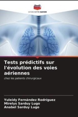 Tests prédictifs sur l'évolution des voies aériennes