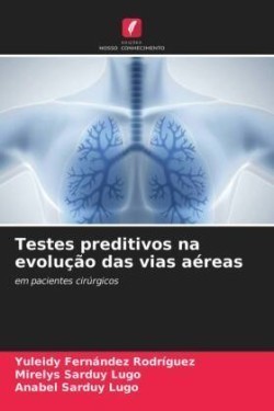 Testes preditivos na evolução das vias aéreas