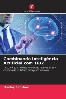 Combinando Inteligência Artificial com TRIZ