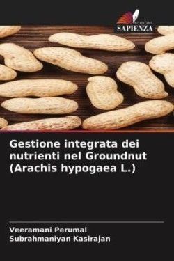 Gestione integrata dei nutrienti nel Groundnut (Arachis hypogaea L.)