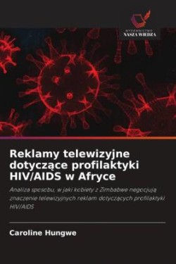 Reklamy telewizyjne dotyczące profilaktyki HIV/AIDS w Afryce