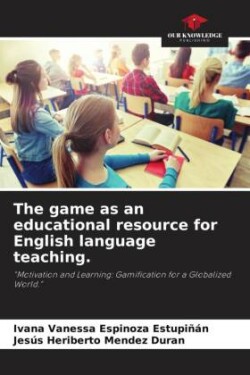 game as an educational resource for English language teaching.