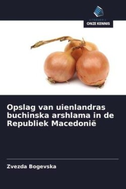 Opslag van uienlandras buchinska arshlama in de Republiek Macedonië